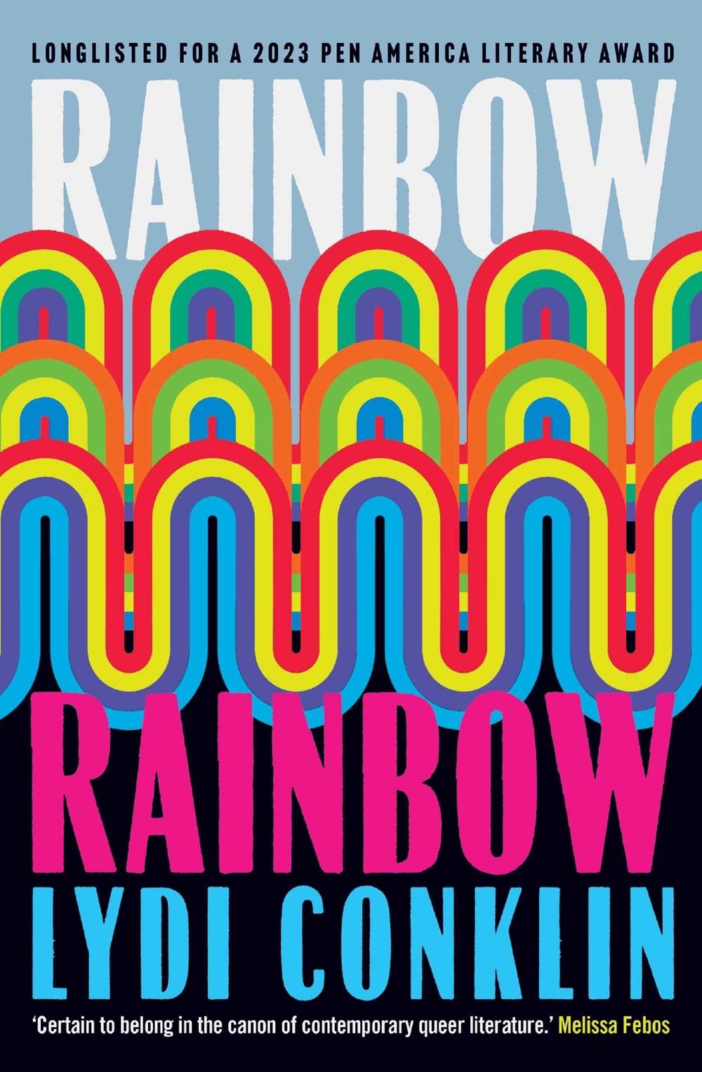 Rainbow Rainbow by Lydi Conklin - ISBN: 9781398508576