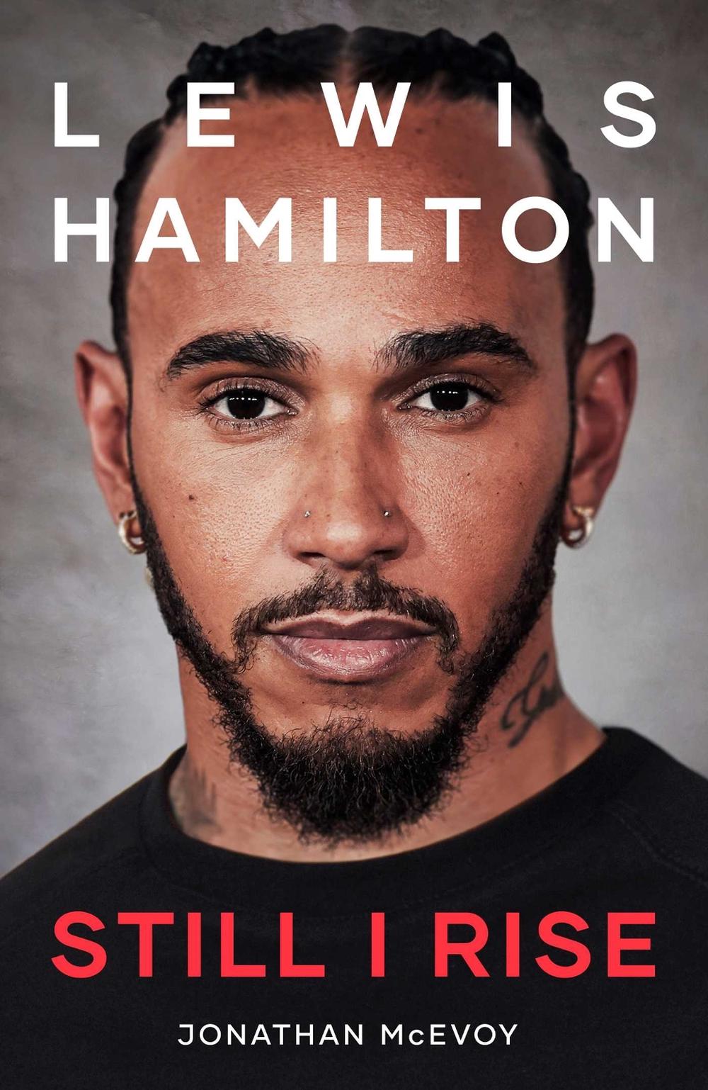 Lewis Hamilton: Still I Rise by Jonathan McEvoy - ISBN: 9781398509634