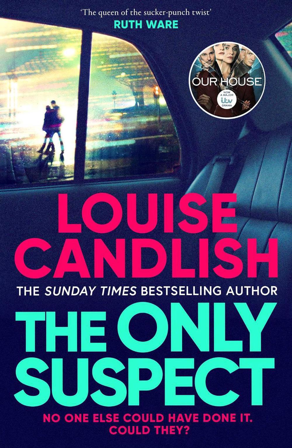 The Only Suspect by Louise Candlish - ISBN: 9781398509726