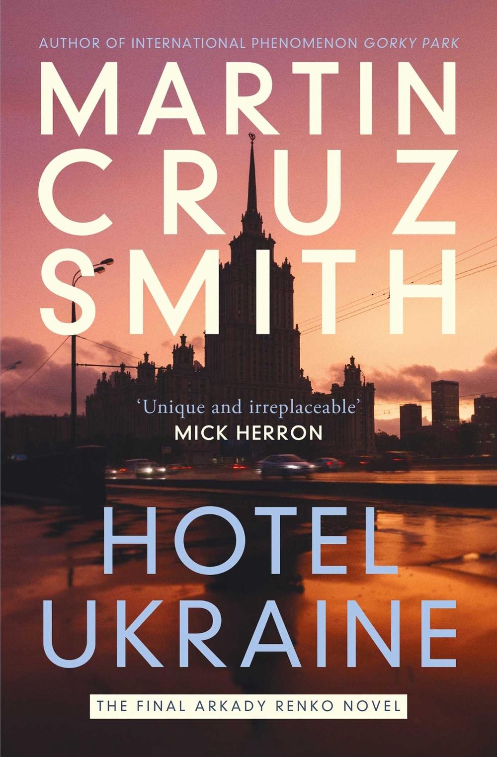 Hotel Ukraine by Martin Cruz Smith - ISBN: 9781398510500