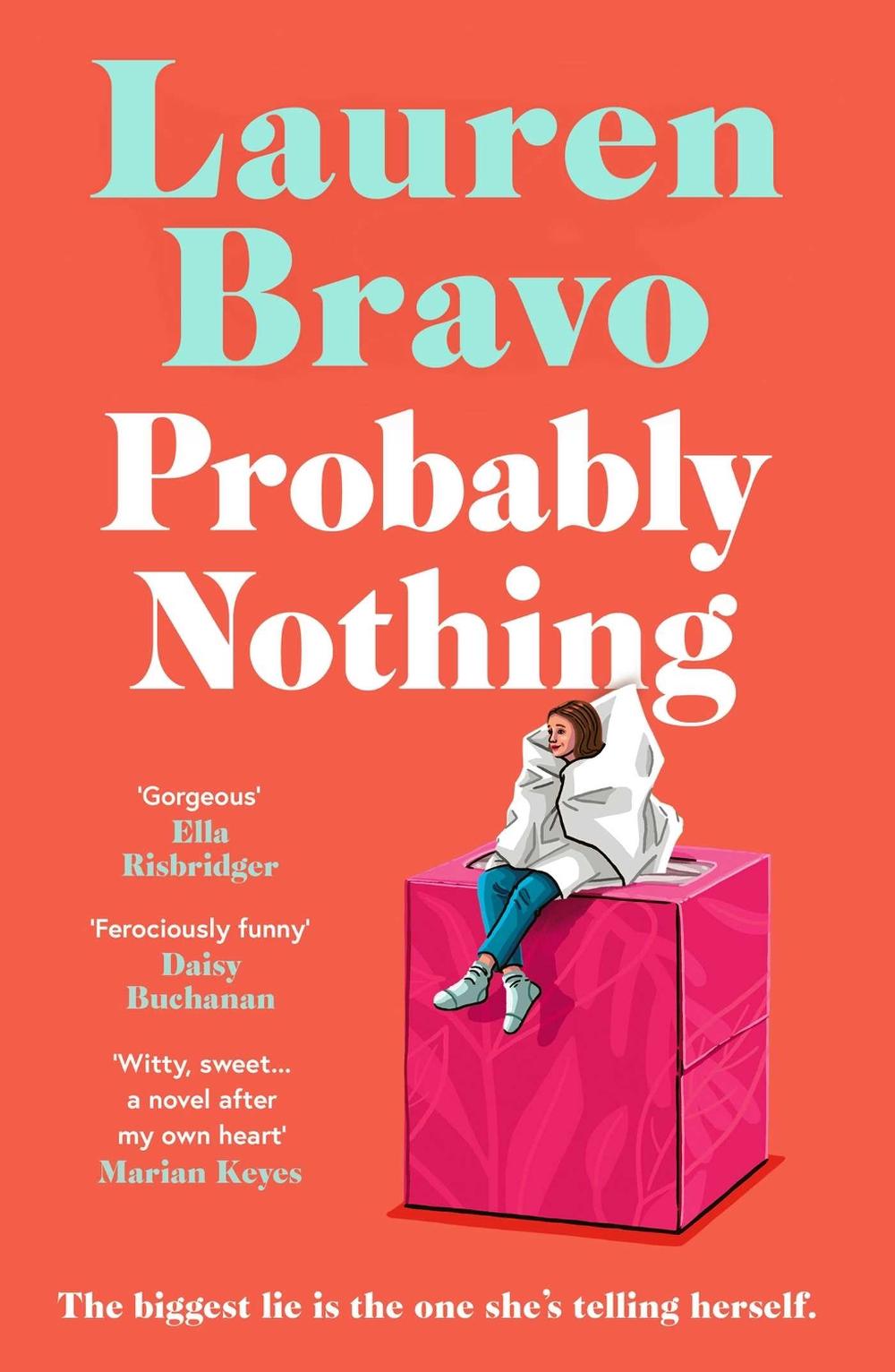 Probably Nothing by Lauren Bravo - ISBN: 9781398510692