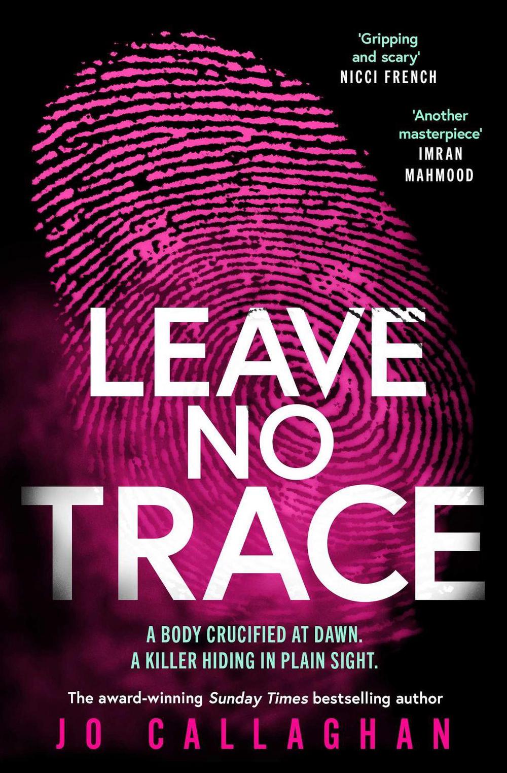 Leave No Trace by Jo Callaghan - ISBN: 9781398511231