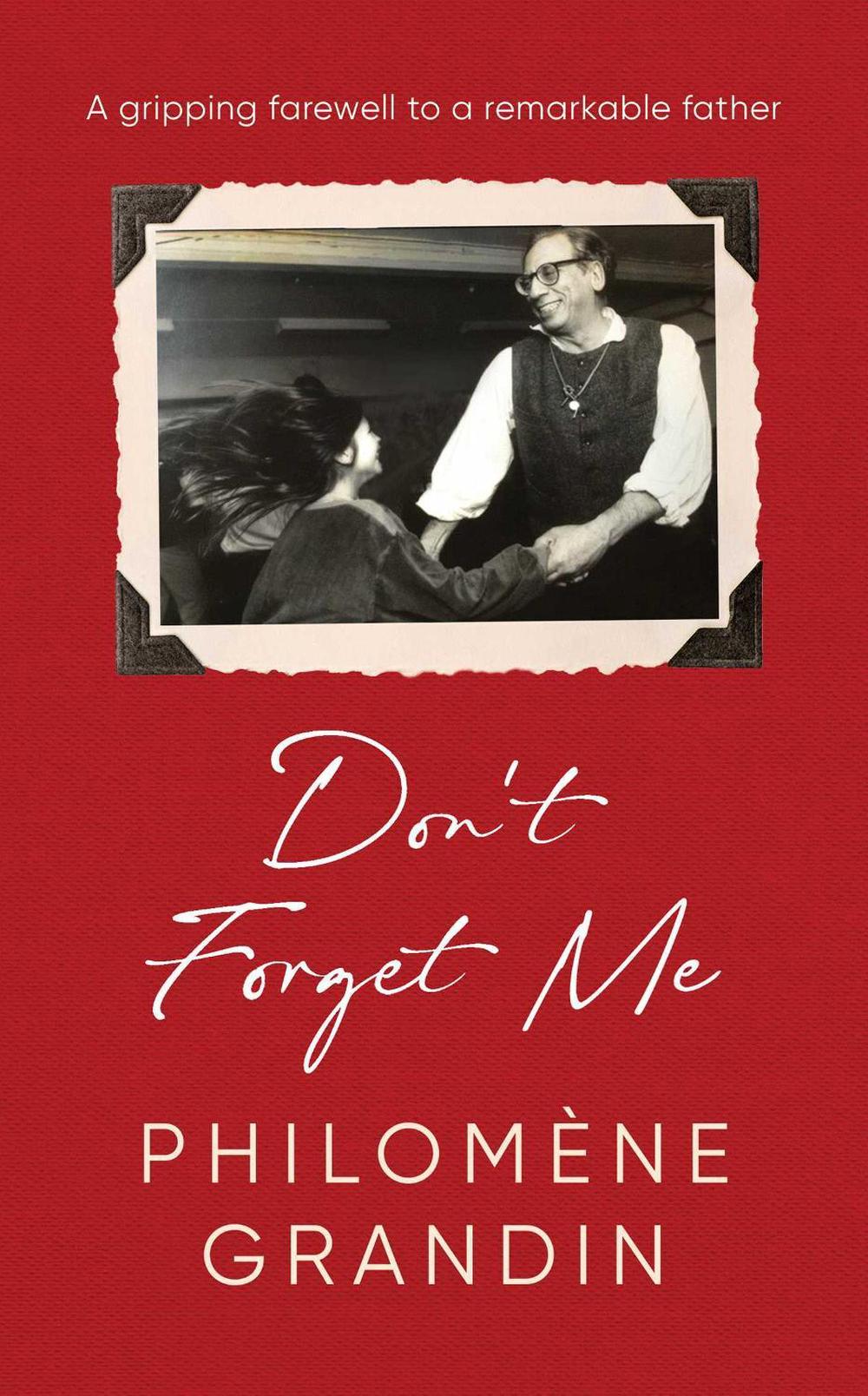 Don't Forget Me by Philomene Grandin - ISBN: 9781398511378
