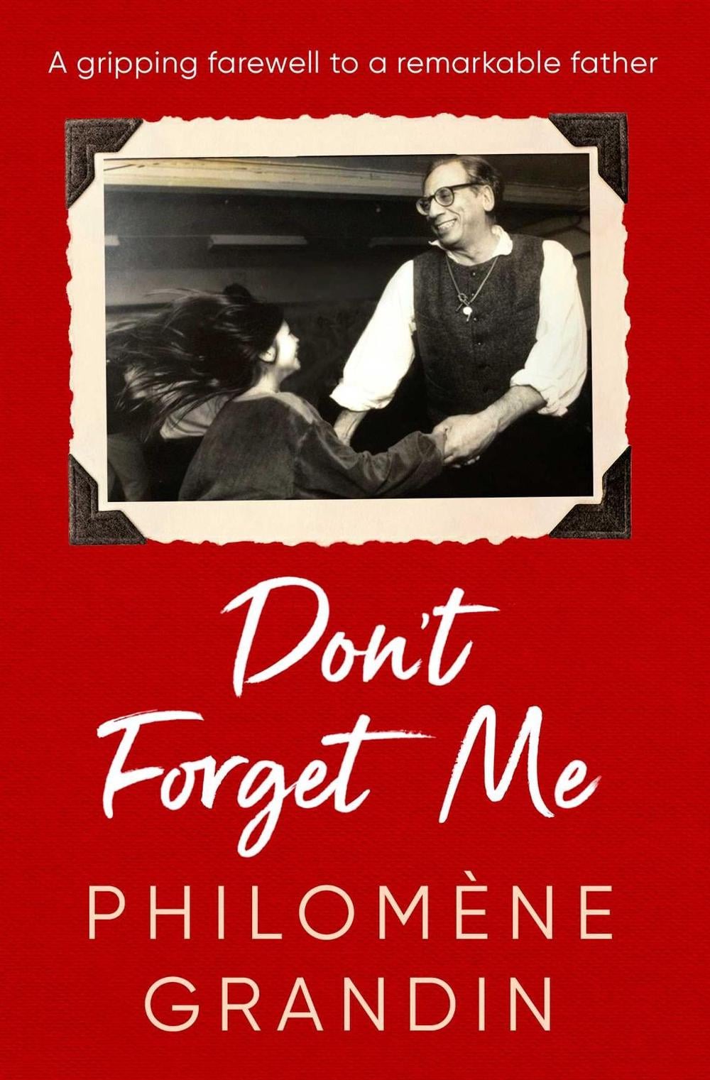 Don't Forget Me by Philomene Grandin - ISBN: 9781398511408