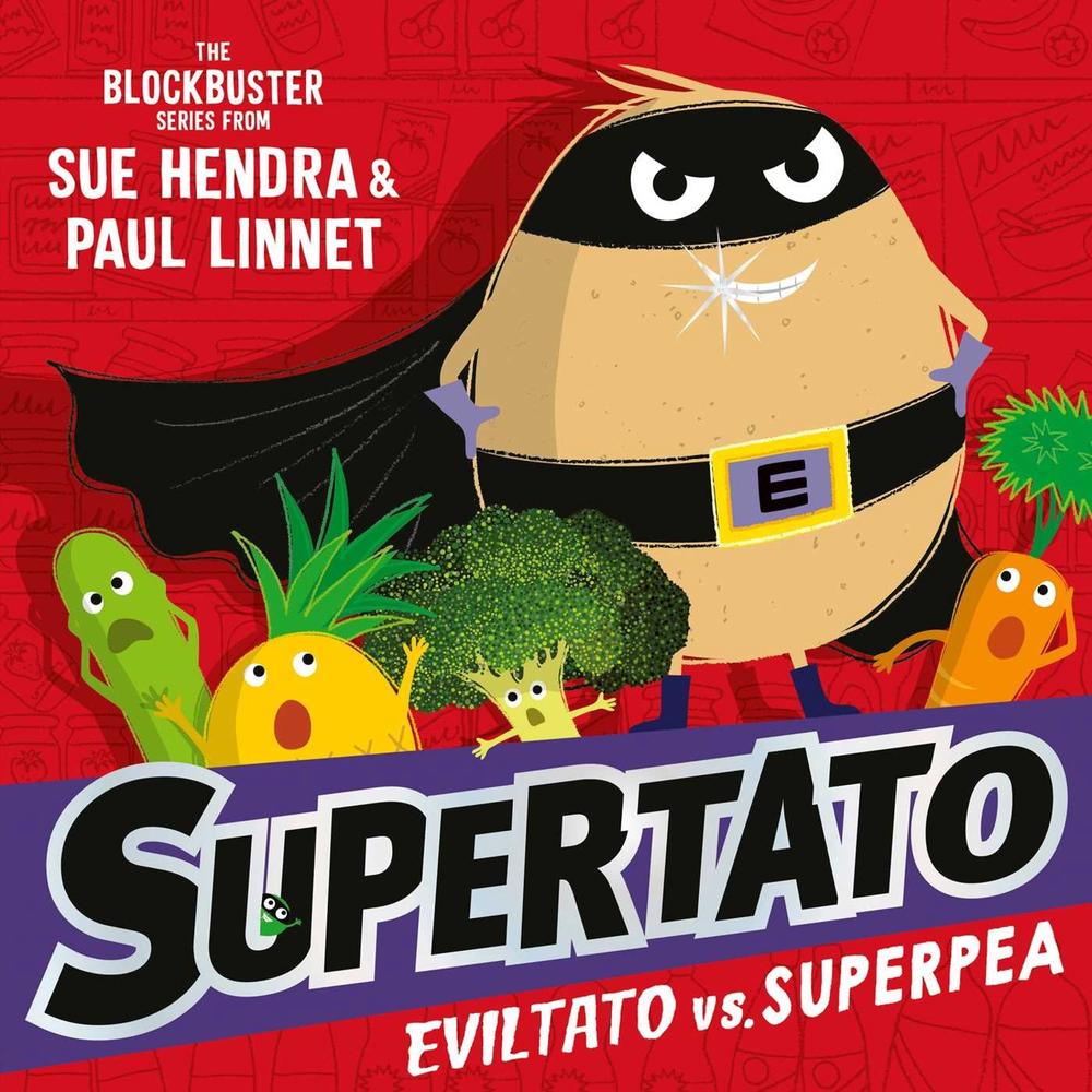 Supertato: Eviltato vs Superpea by Sue Hendra - ISBN: 9781398511705