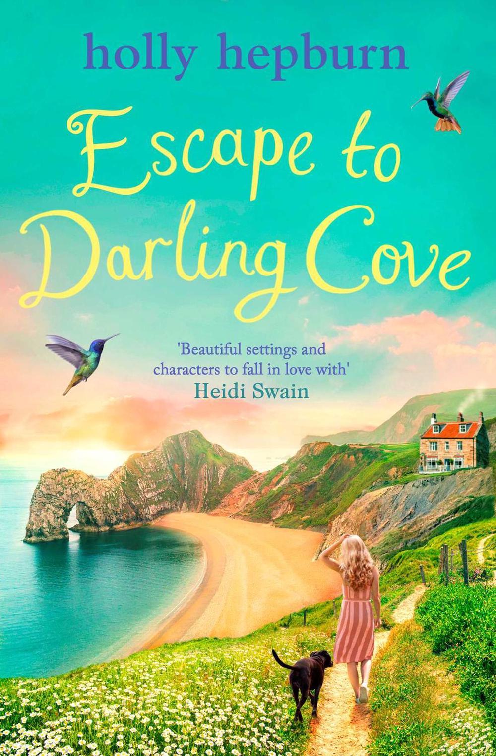 Escape to Darling Cove by Holly Hepburn - ISBN: 9781398511927