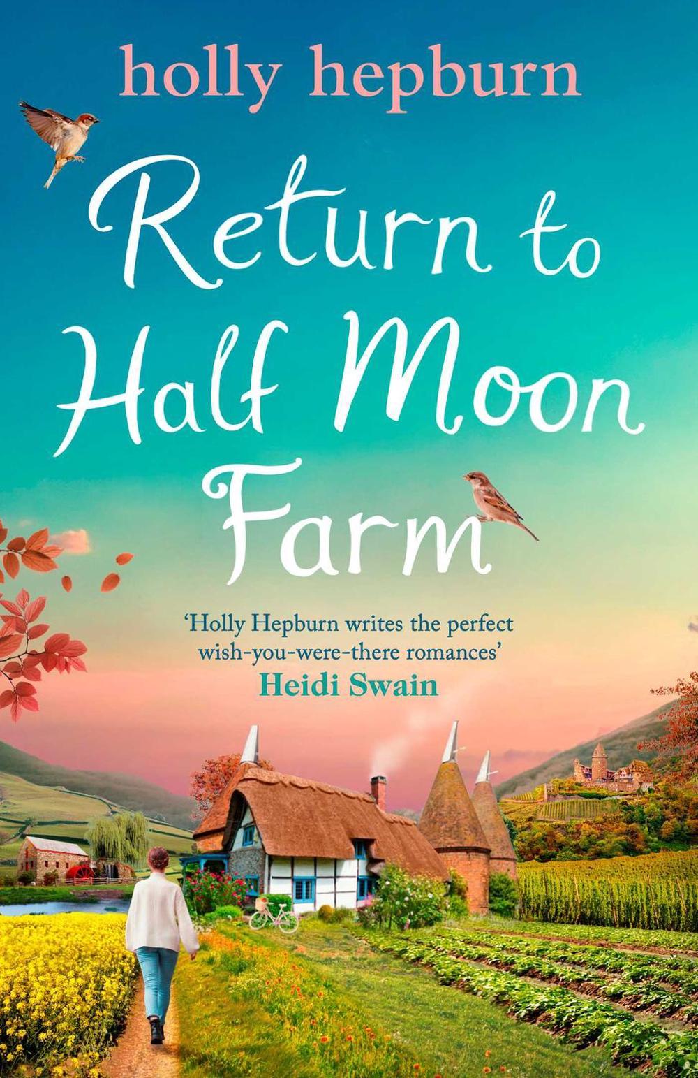Return to Half Moon Farm by Holly Hepburn - ISBN: 9781398511989