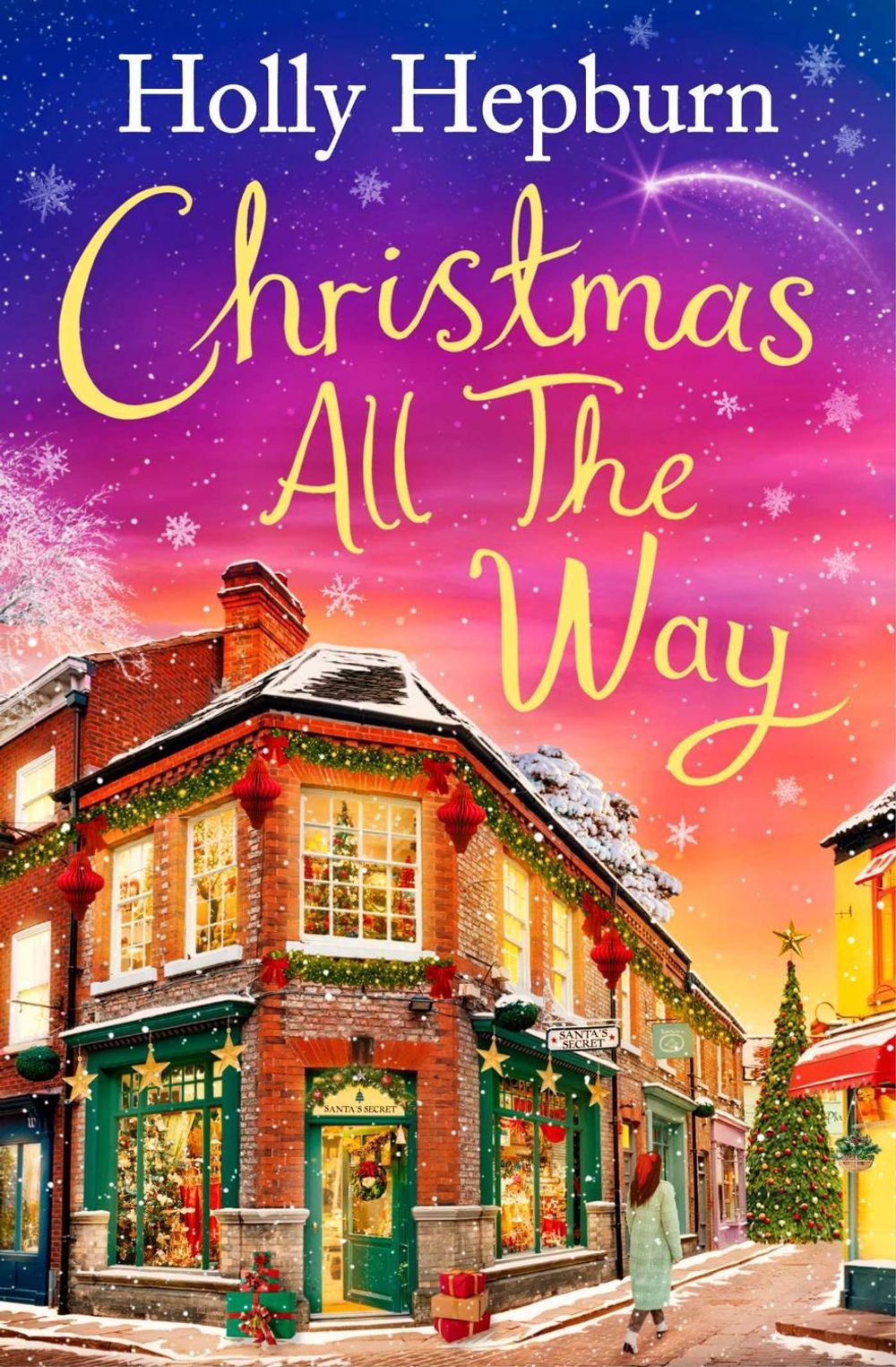 Christmas All the Way by Holly Hepburn - ISBN: 9781398512108