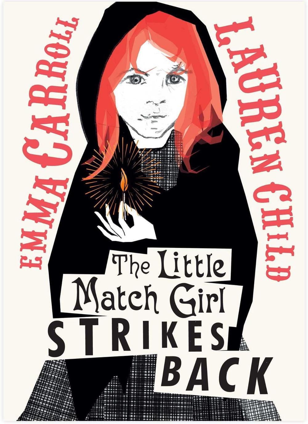 The Little Match Girl Strikes Back by Emma Carroll - ISBN: 9781398512818