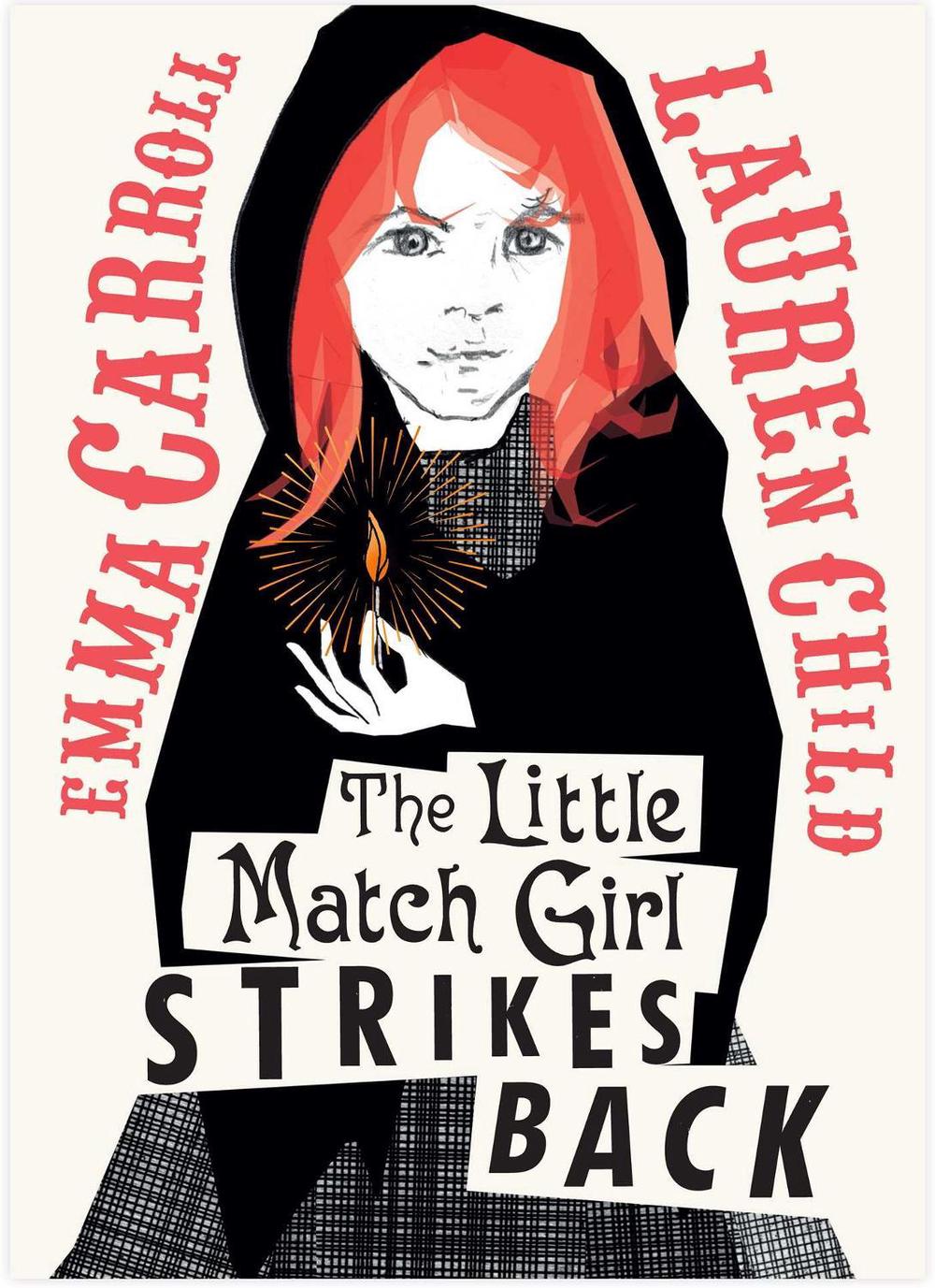The Little Match Girl Strikes Back by Emma Carroll - ISBN: 9781398512832