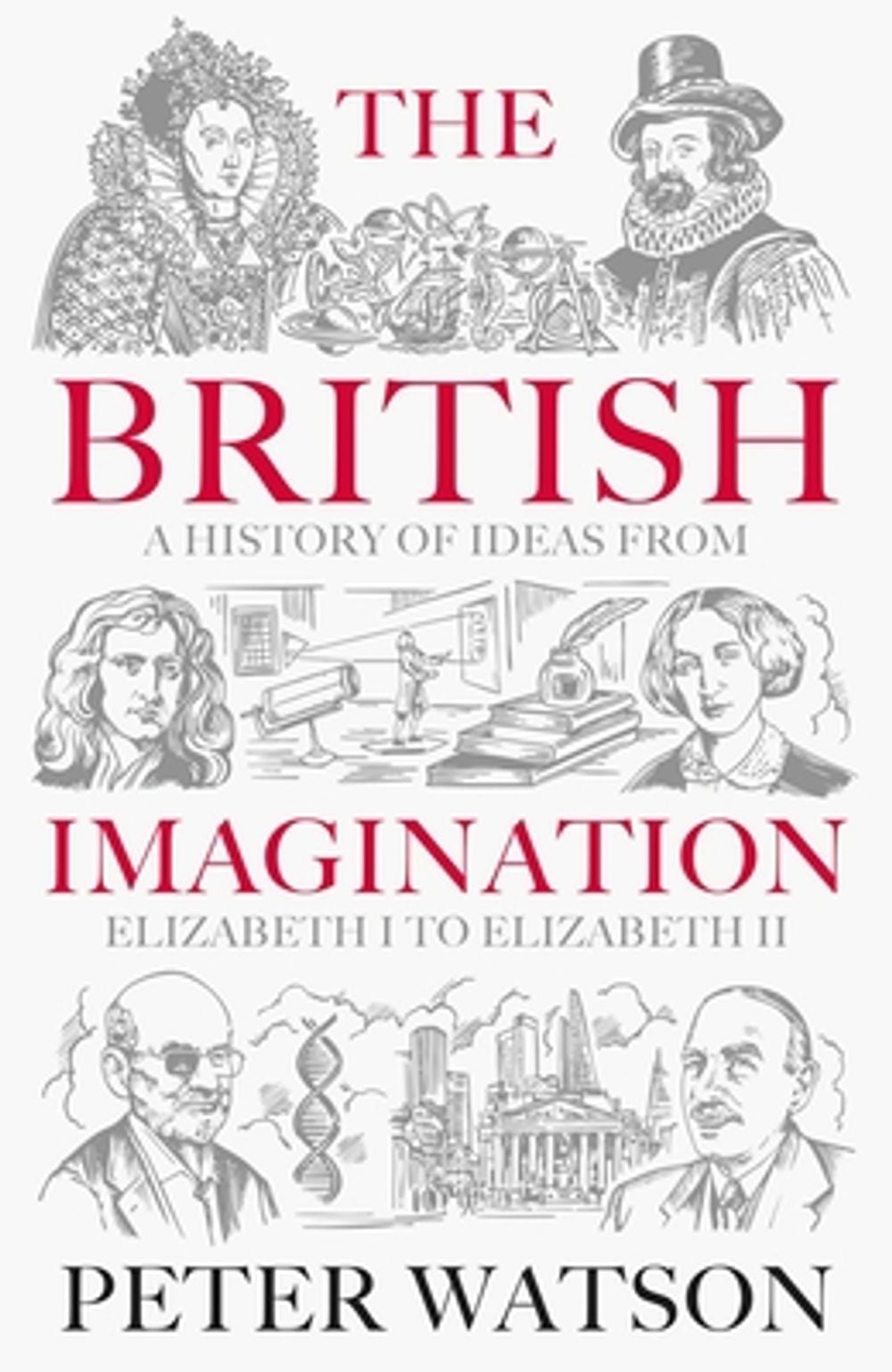 The British Imagination by Peter Watson - ISBN: 9781398513884