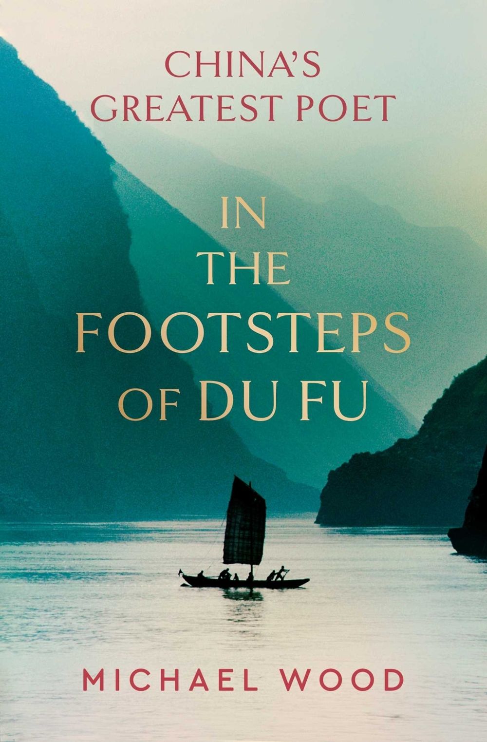 In the Footsteps of Du Fu by Michael Wood - ISBN: 9781398515444