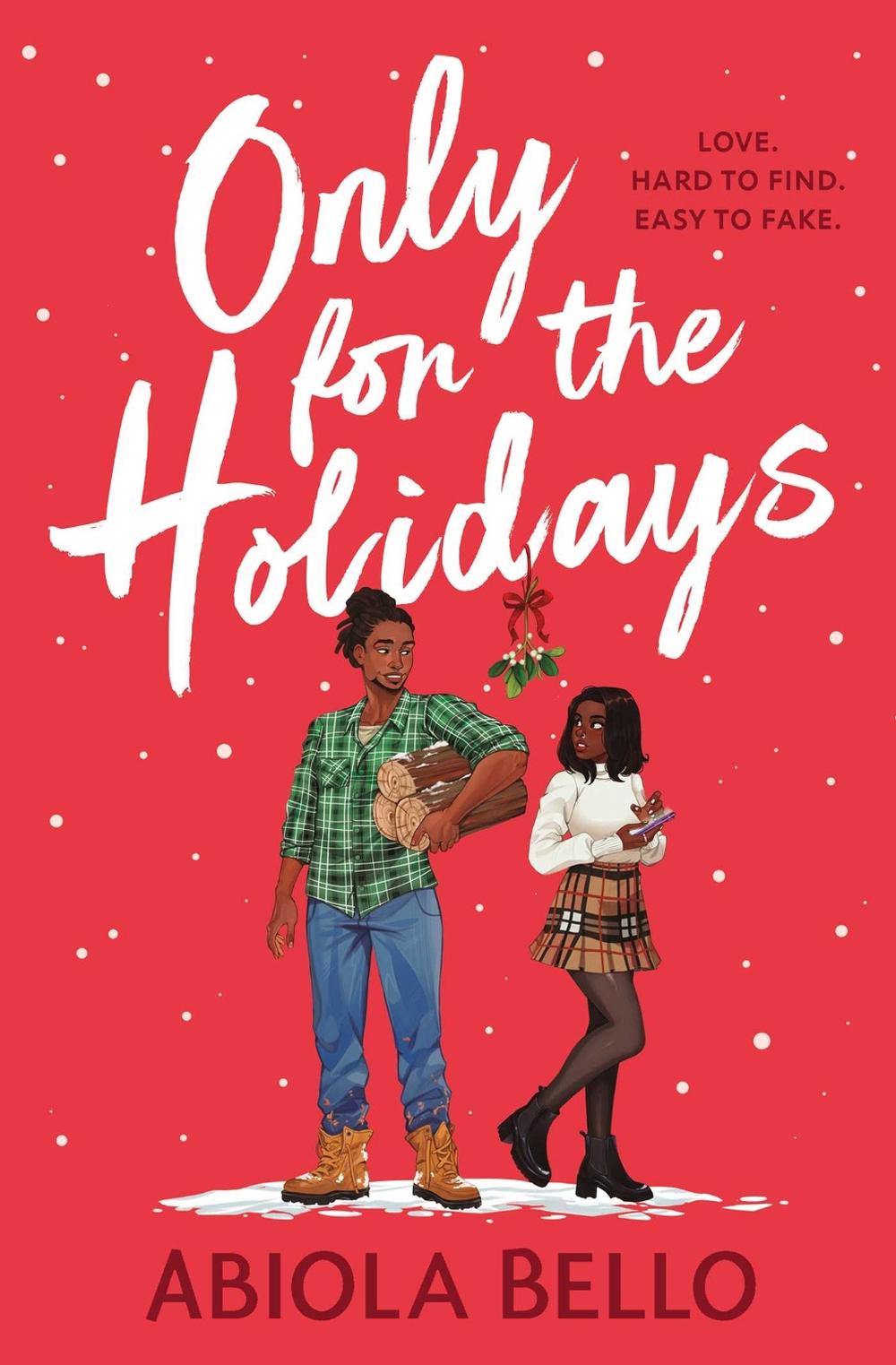 Only for the Holidays by Abiola Bello - ISBN: 9781398516908
