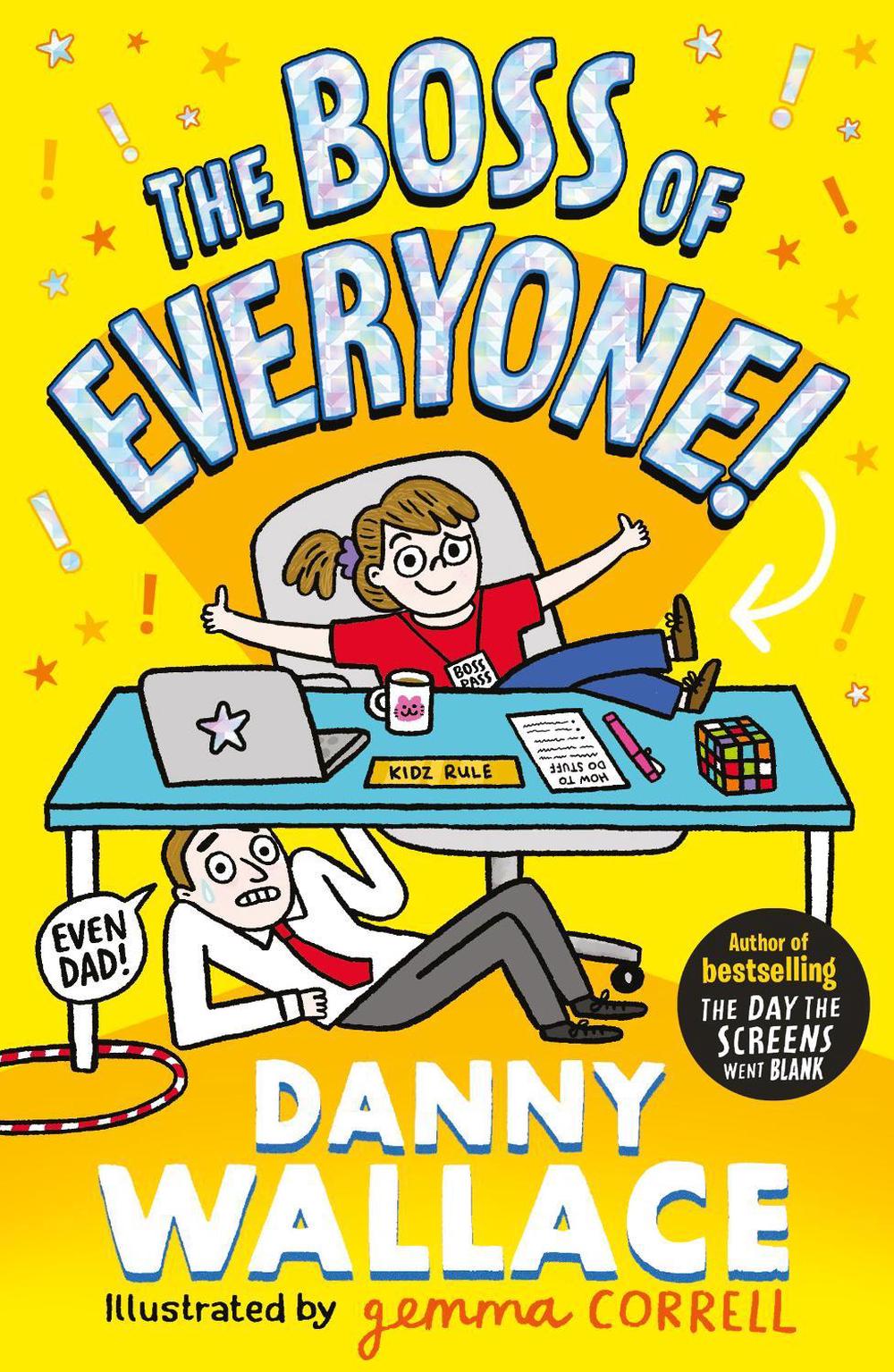 The Boss of Everyone by Danny Wallace - ISBN: 9781398517387