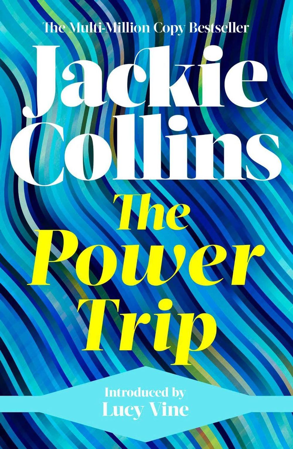 The Power Trip by Jackie Collins - ISBN: 9781398517608