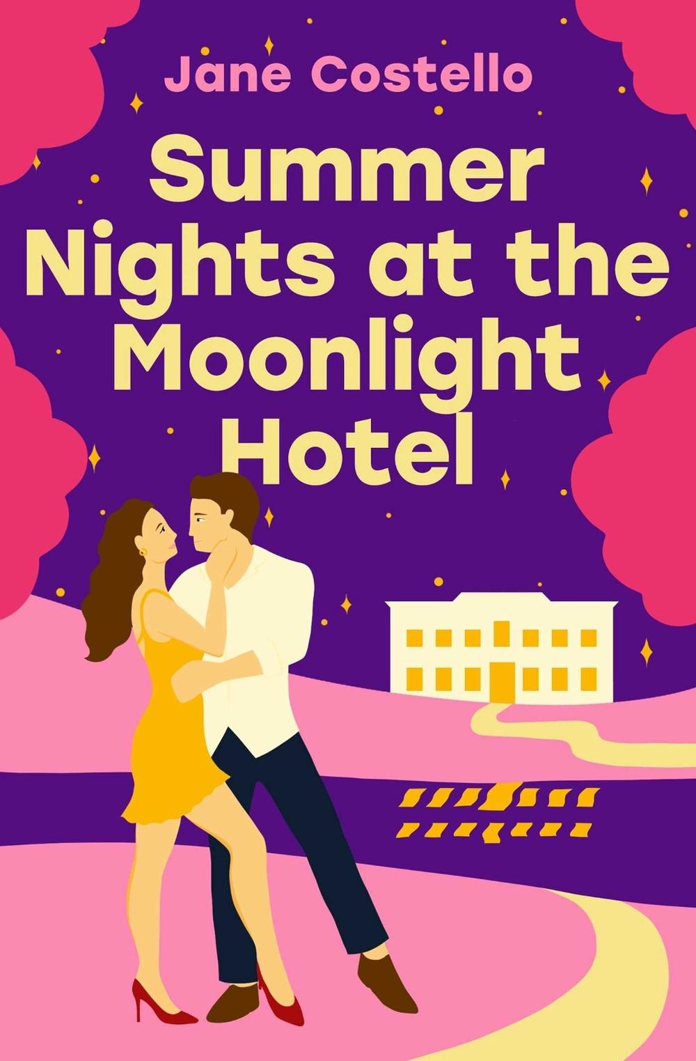 Summer Nights at the Moonlight Hotel by Jane Costello - ISBN: 9781398517806