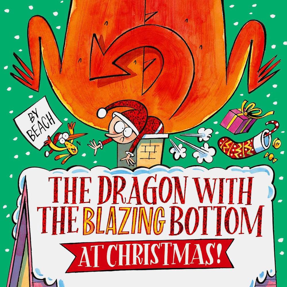 The Dragon with the Blazing Bottom at Christmas by Beach - ISBN: 9781398518445