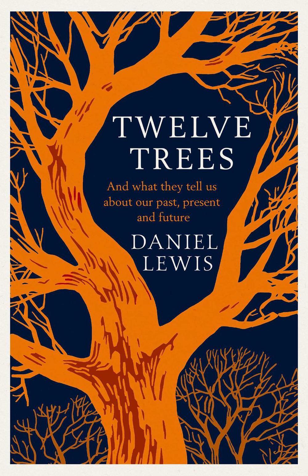 Twelve Trees by Daniel Lewis - ISBN: 9781398518841