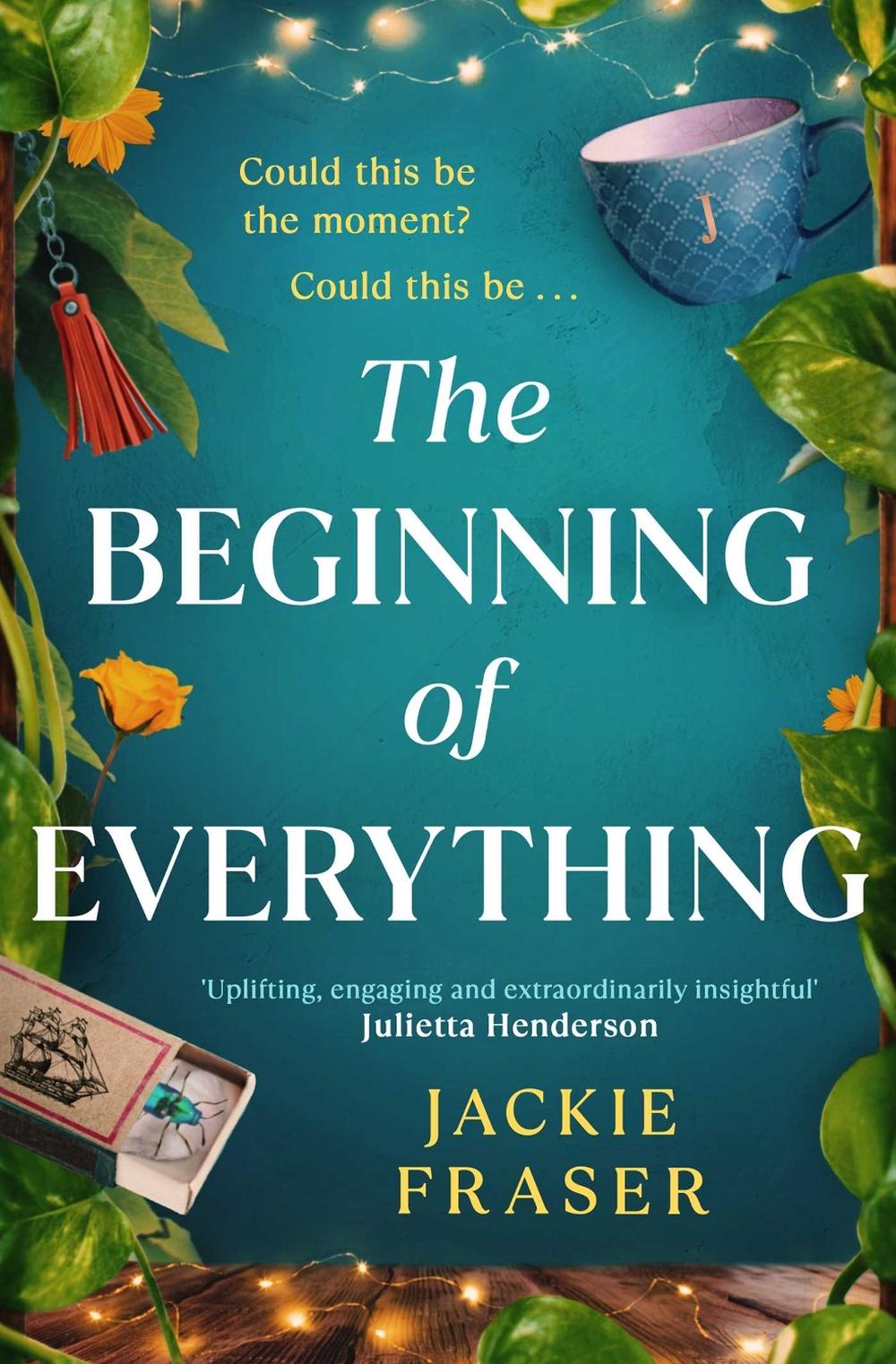 The Beginning of Everything by Jackie Fraser - ISBN: 9781398518971