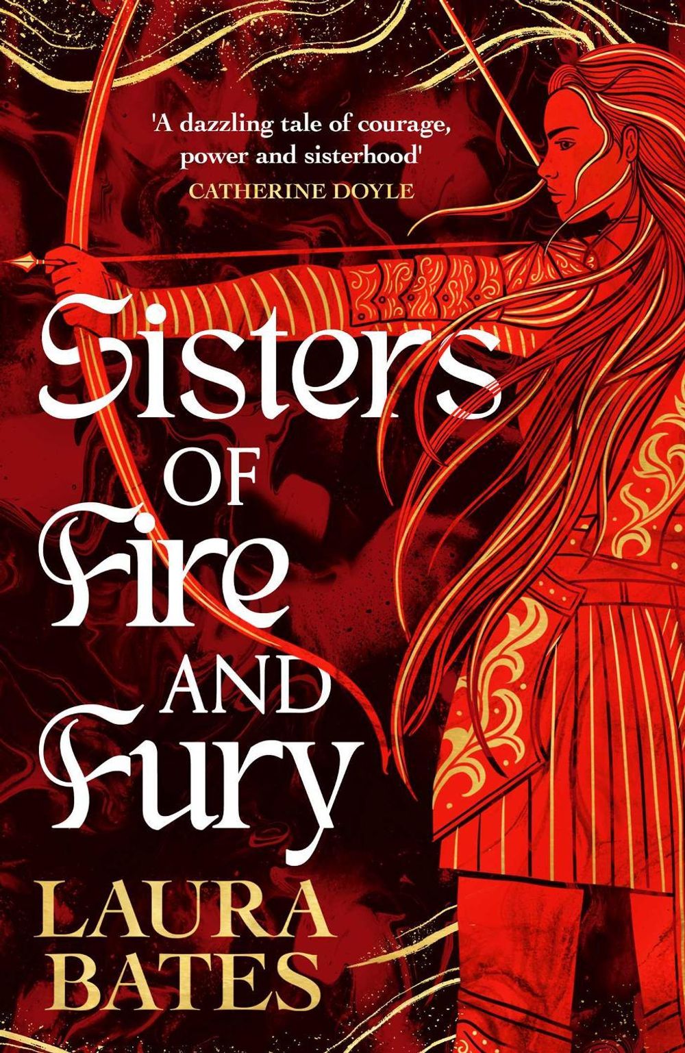 Sisters of Fire and Fury by Laura Bates - ISBN: 9781398519374