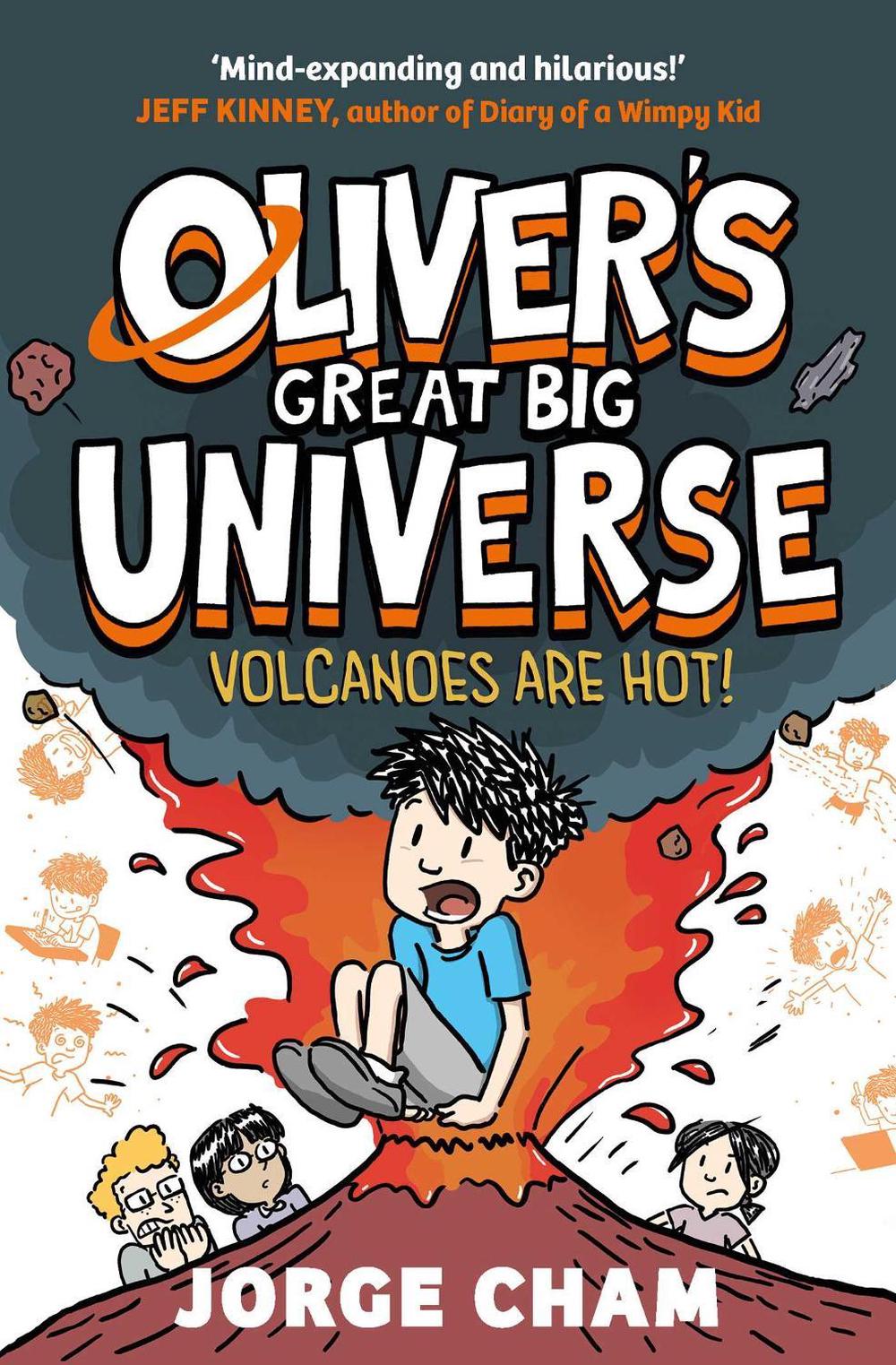 Oliver's Great Big Universe: Volcanoes are Hot!, 9781398520240