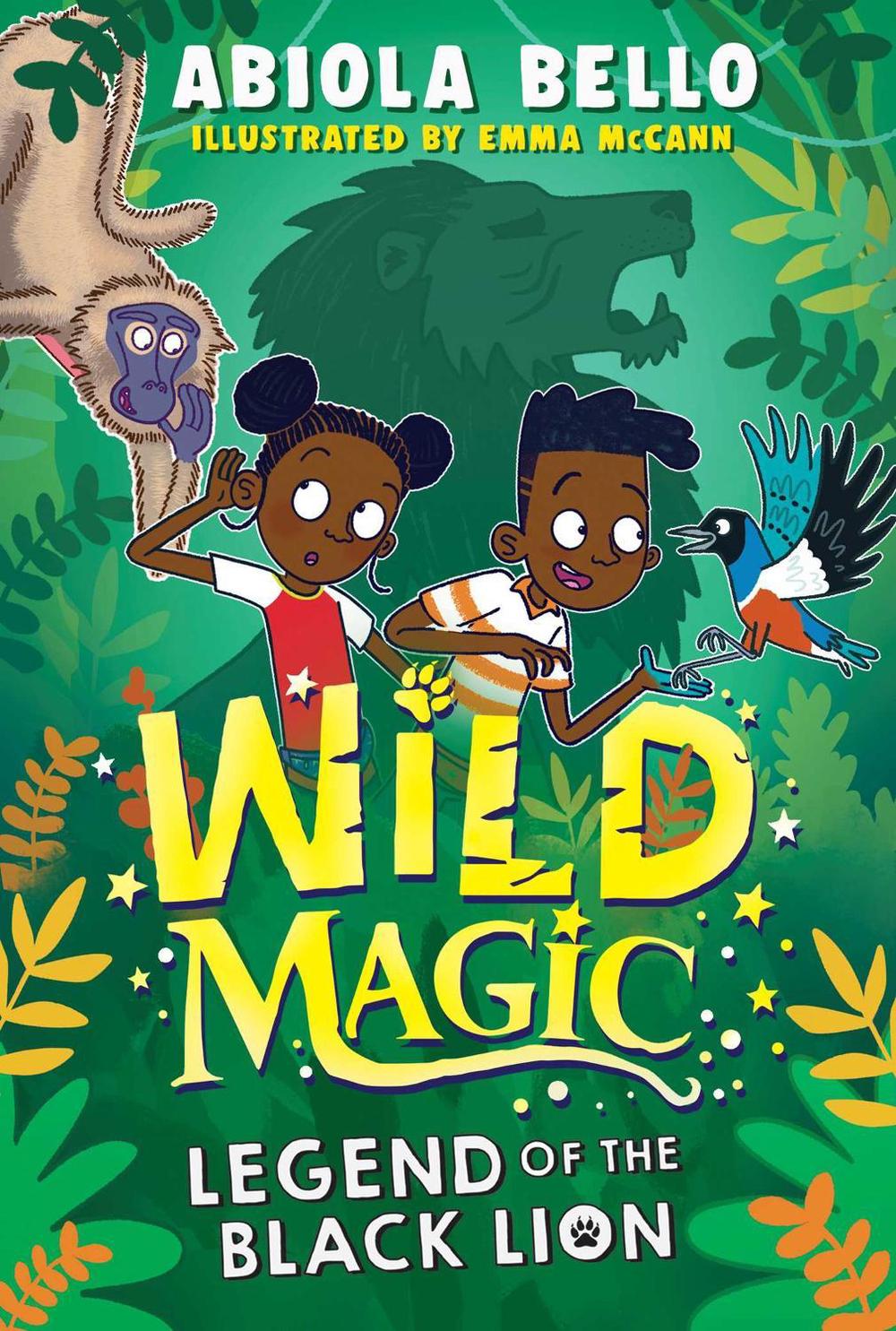 Wild Magic: Legend of the Black Lion by Abiola Bello - ISBN: 9781398520486