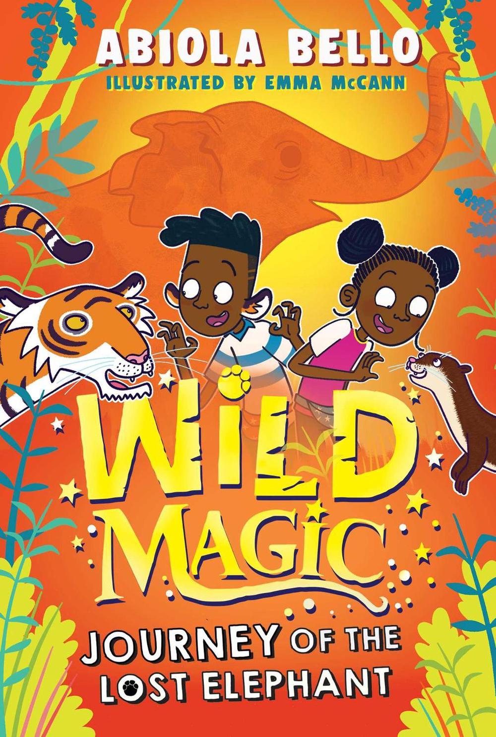 Wild Magic: Journey of the Lost Elephant by Abiola Bello - ISBN: 9781398520516