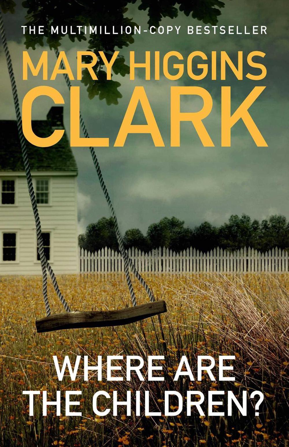 Where Are The Children? by Mary Higgins Clark - ISBN: 9781398521063