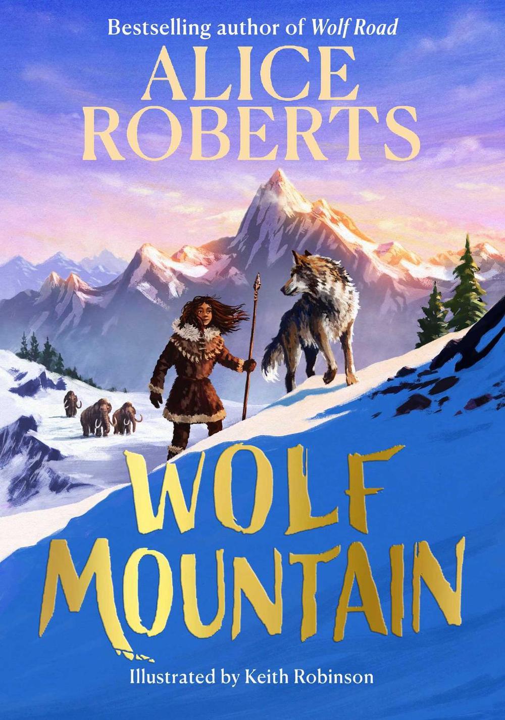 Wolf Mountain by Alice Roberts - ISBN: 9781398521377