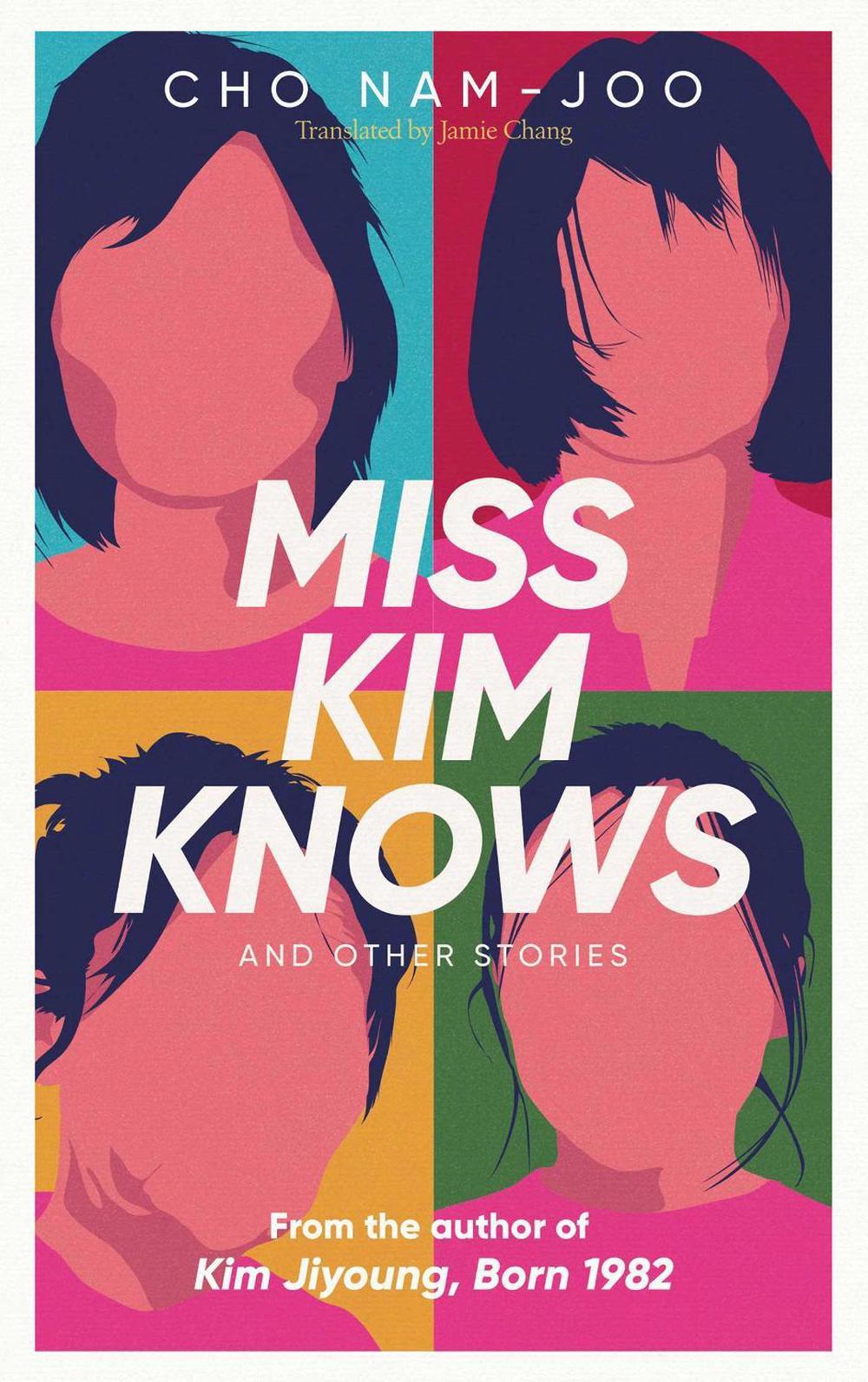 Miss Kim Knows and Other Stories by Cho Nam-Joo - ISBN: 9781398522916