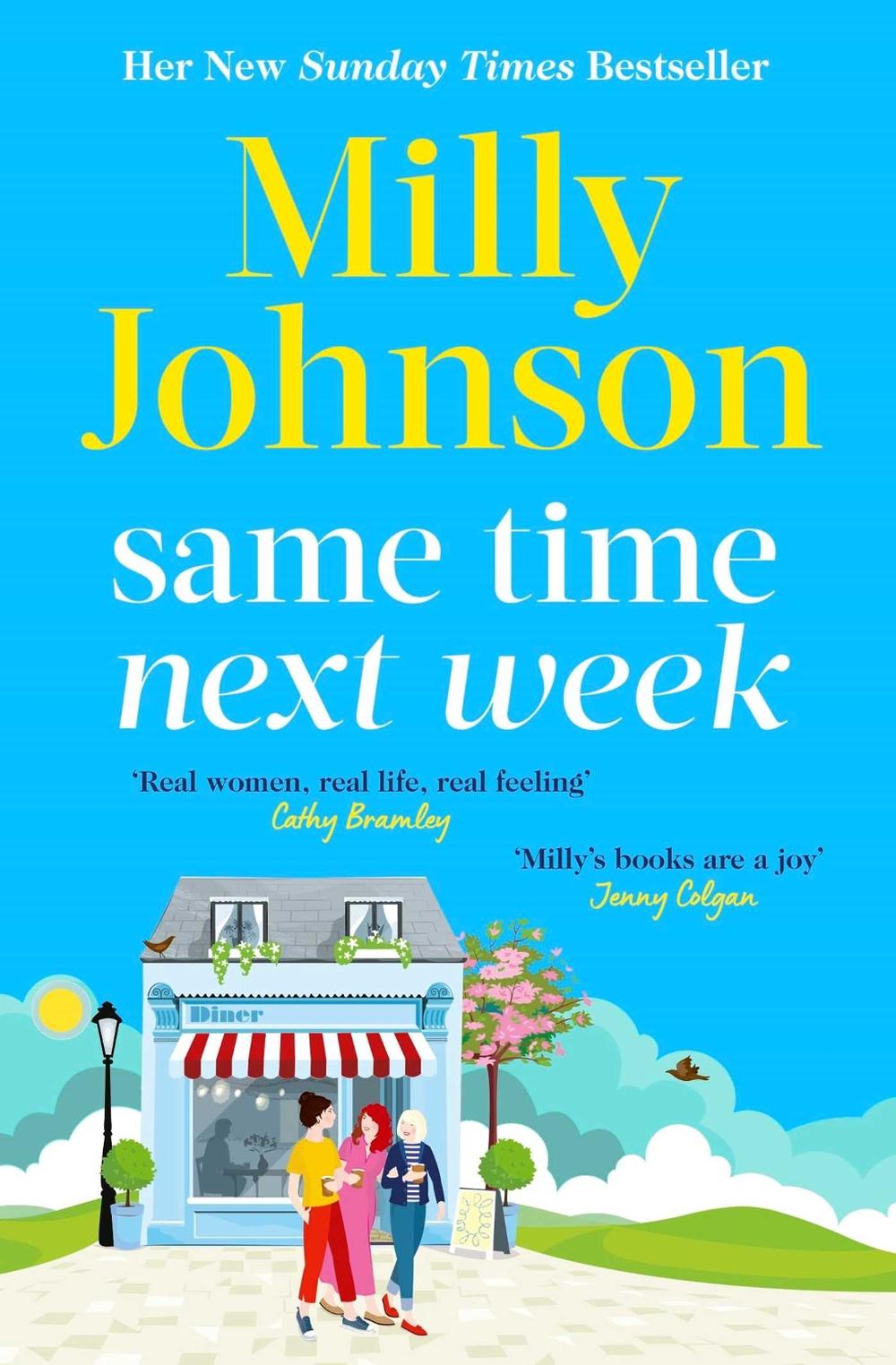 Same Time Next Week by Milly Johnson - ISBN: 9781398523616