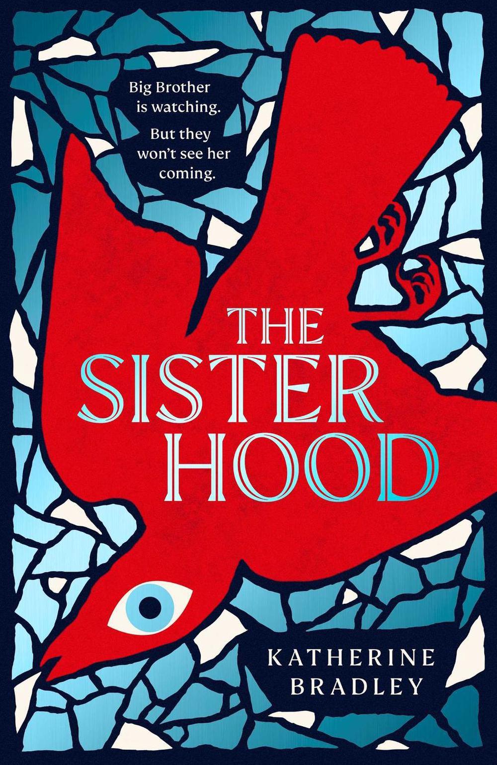 The Sisterhood by Katherine Bradley - ISBN: 9781398524033