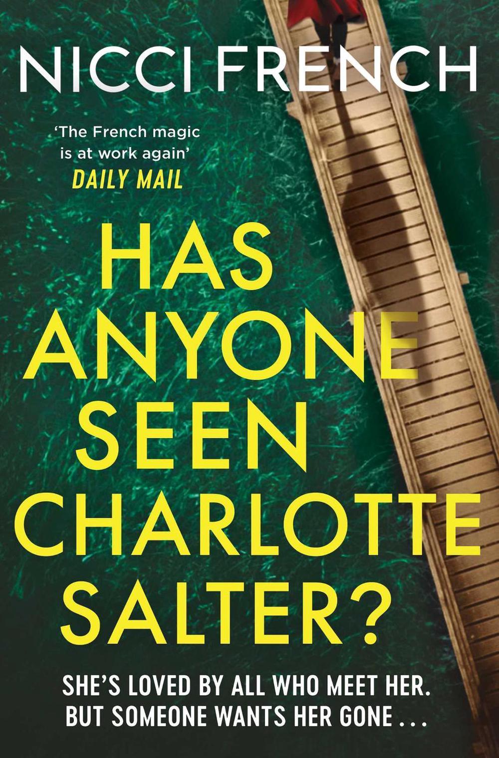 Has Anyone Seen Charlotte Salter? by Nicci French - ISBN: 9781398524118
