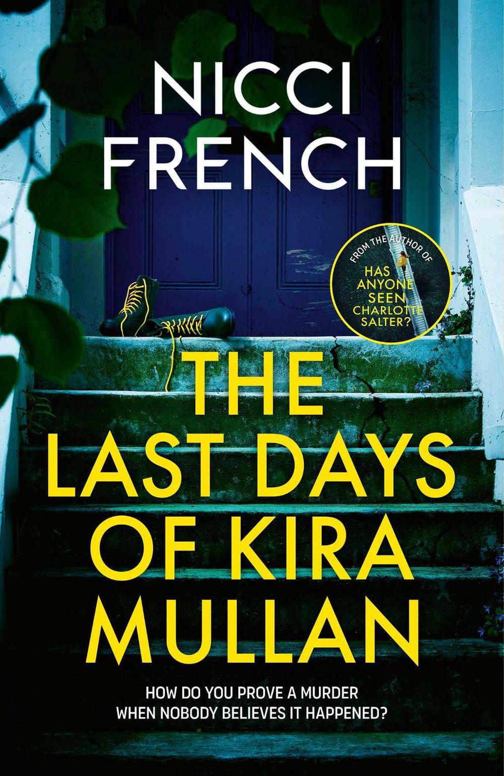 The Last Days of Kira Mullan by Nicci French - ISBN: 9781398524132