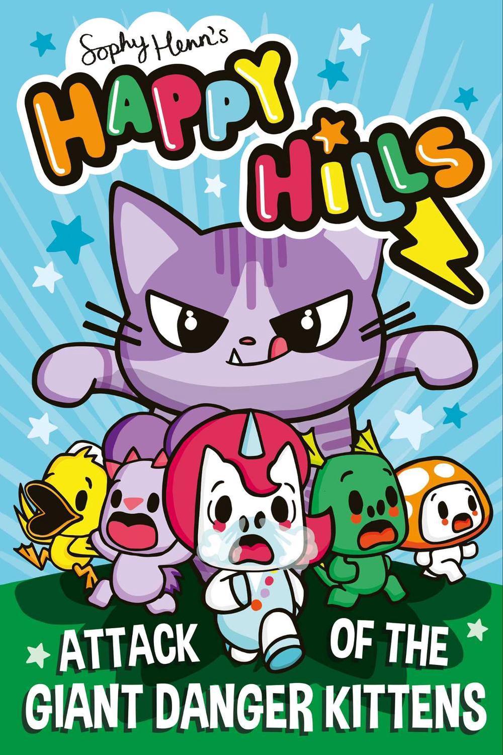 Attack of the Giant Danger Kittens by Sophy Henn - ISBN: 9781398524606
