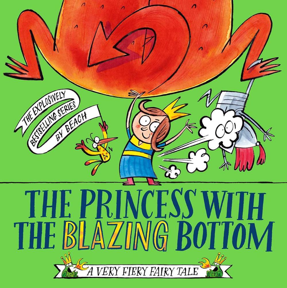 The Princess With The Blazing Bottom by Beach - ISBN: 9781398525306