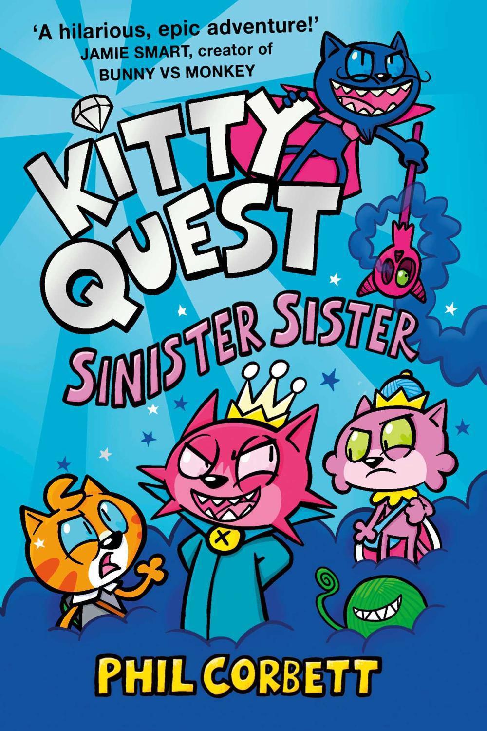 Kitty Quest: Sinister Sister by Phil Corbett - ISBN: 9781398525467