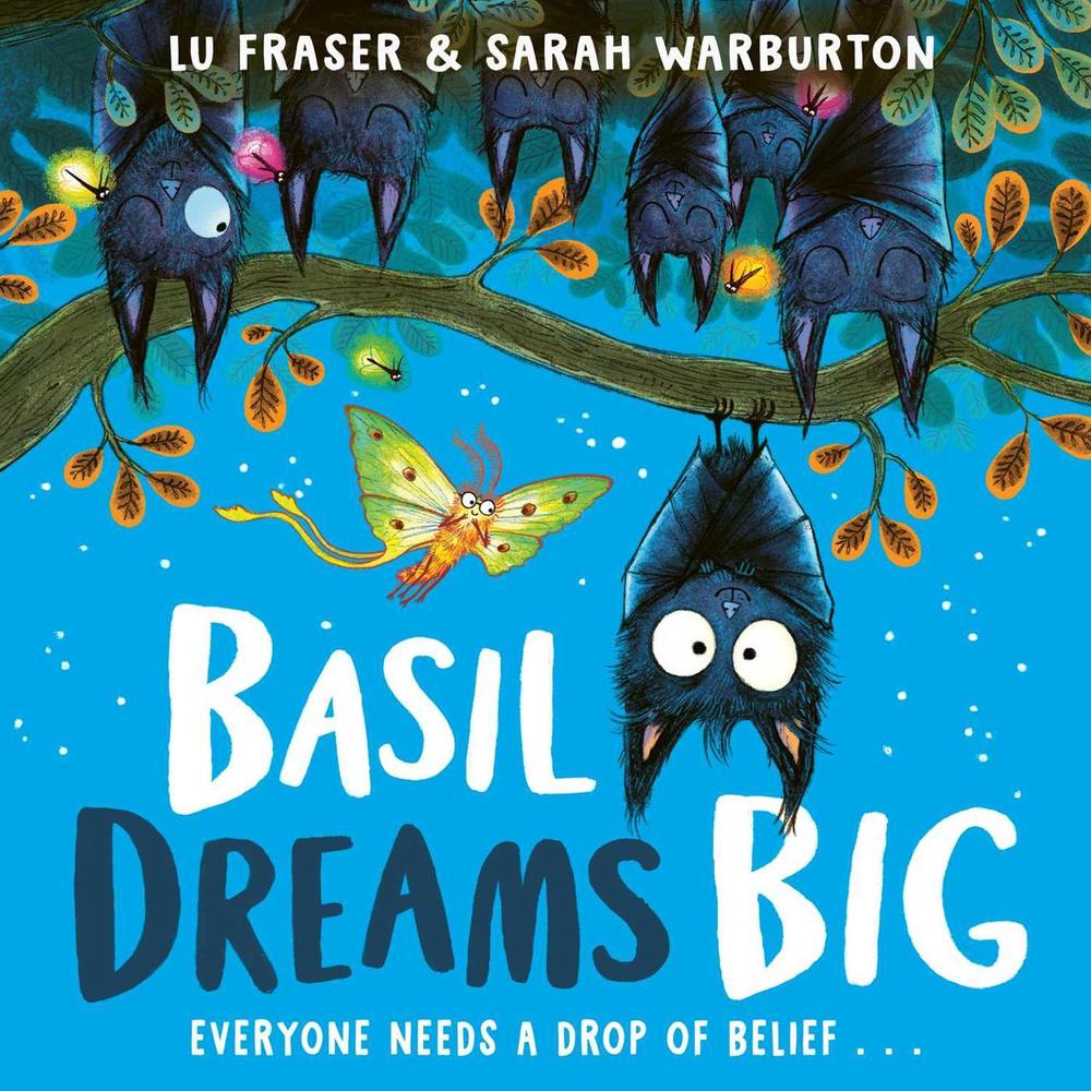 Basil Dreams Big by Lu Fraser - ISBN: 9781398525832