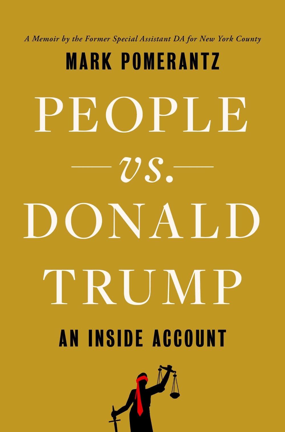 People vs. Donald Trump: An Inside Account by Mark Pomerantz - ISBN: 9781398526433