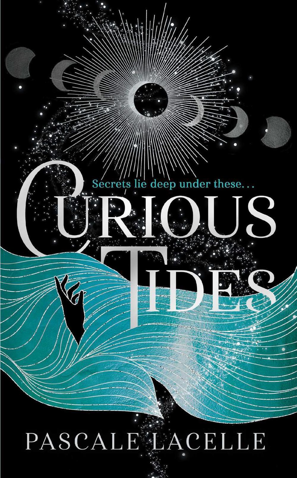 Curious Tides by Pascale Lacelle - ISBN: 9781398527331