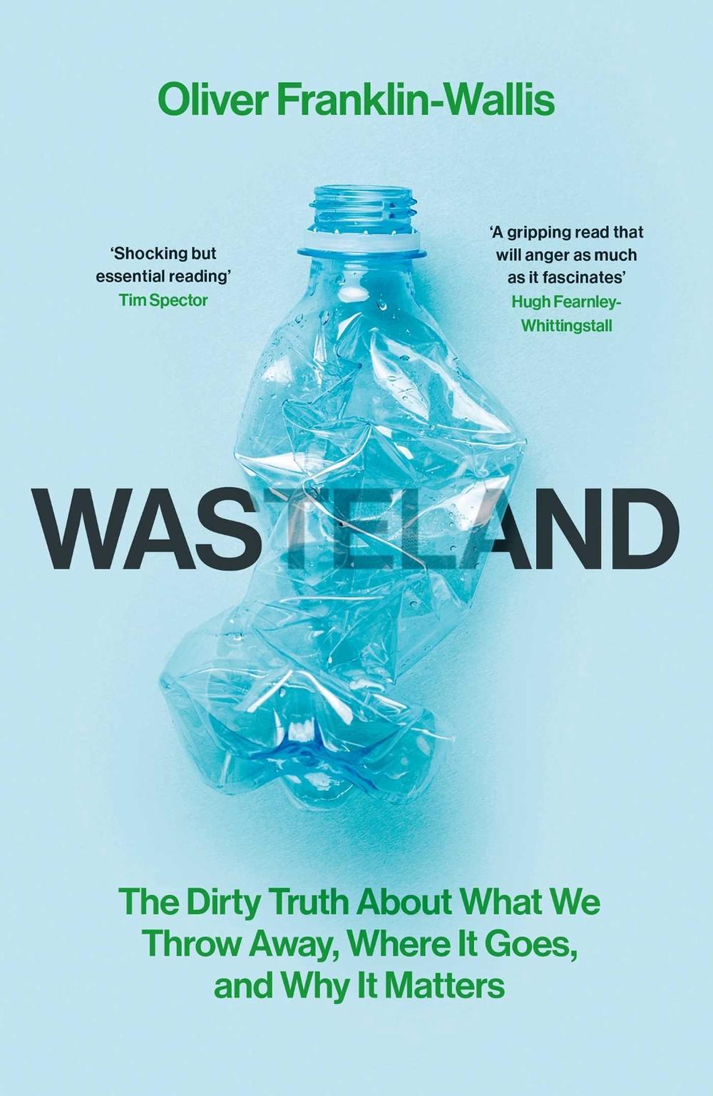 Wasteland by Oliver Franklin-Wallis - ISBN: 9781398527706