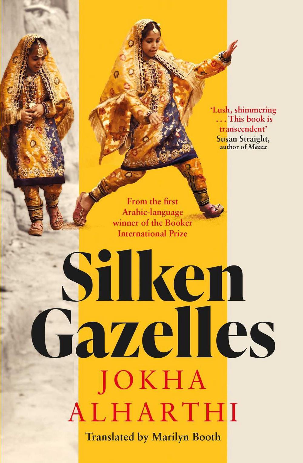 Silken Gazelles by Jokha Alharthi - ISBN: 9781398528314