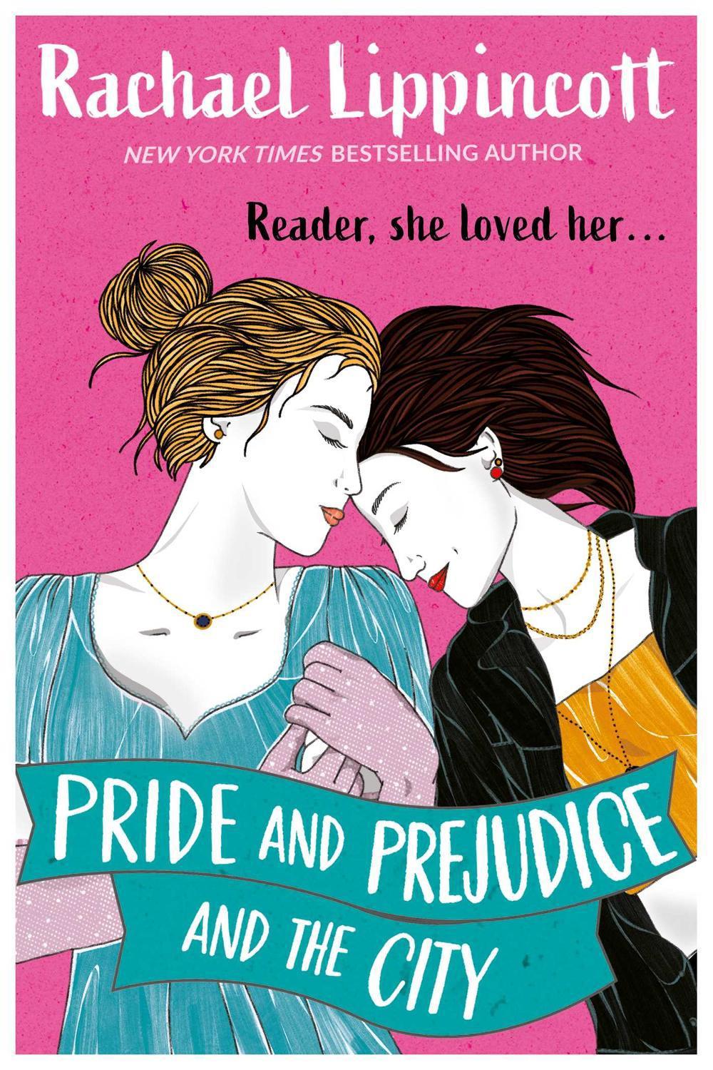 Pride and Prejudice and the City by Rachael Lippincott - ISBN: 9781398528581