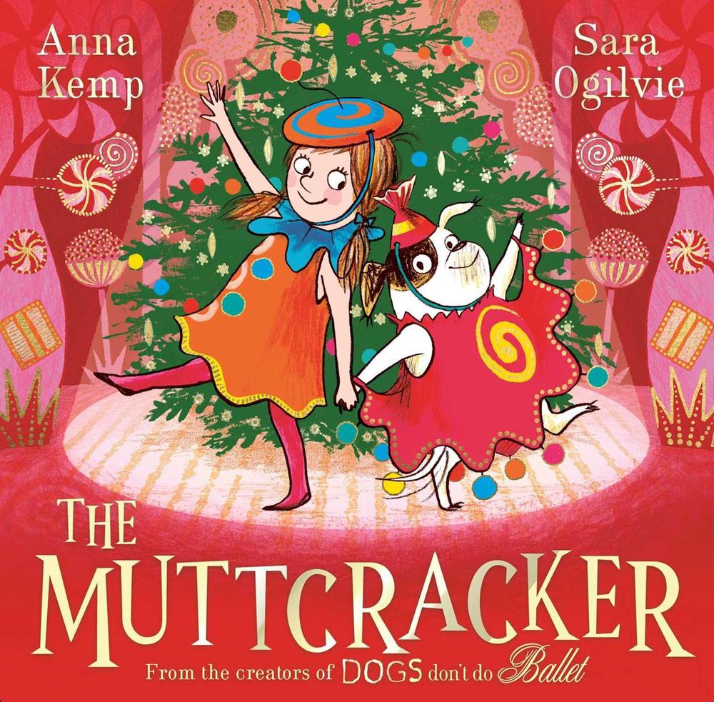 The Muttcracker by Sara Ogilvie - ISBN: 9781398530256