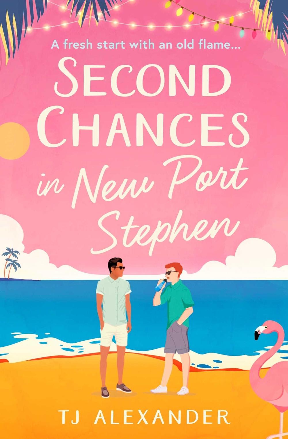 Second Chances in New Port Stephen by TJ Alexander - ISBN: 9781398531338
