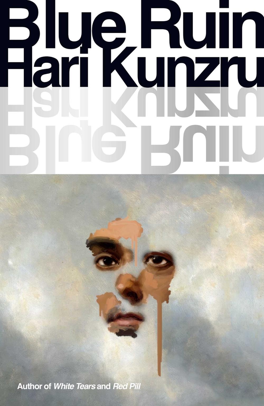 Blue Ruin by Hari Kunzru - ISBN: 9781398532748