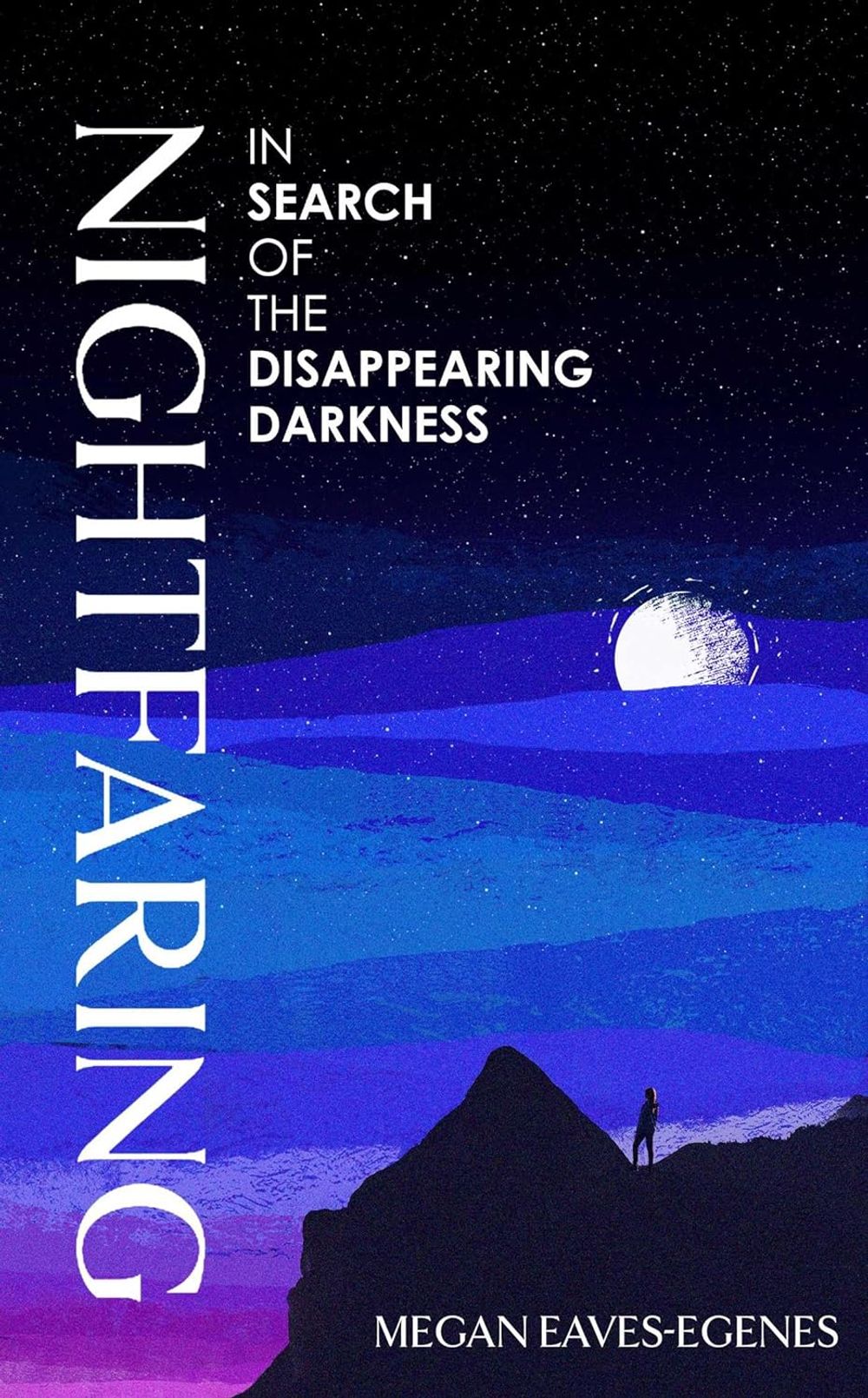Nightfaring by Megan Eaves-Egenes - ISBN: 9781398532984