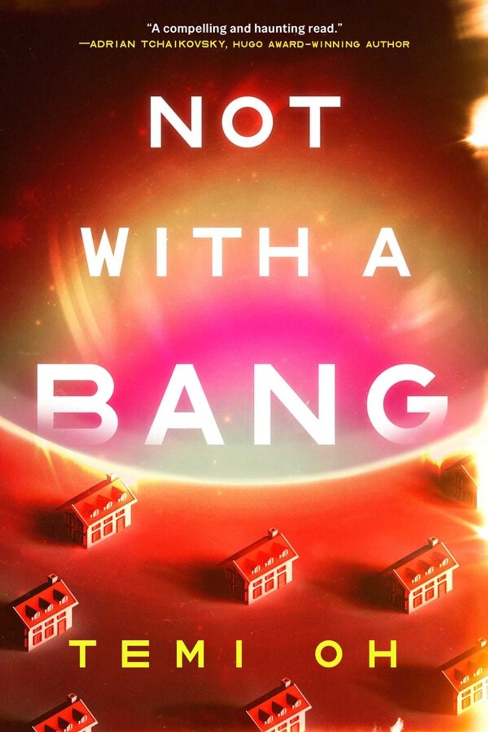 Not With a Bang by Temi Oh - ISBN: 9781398533295