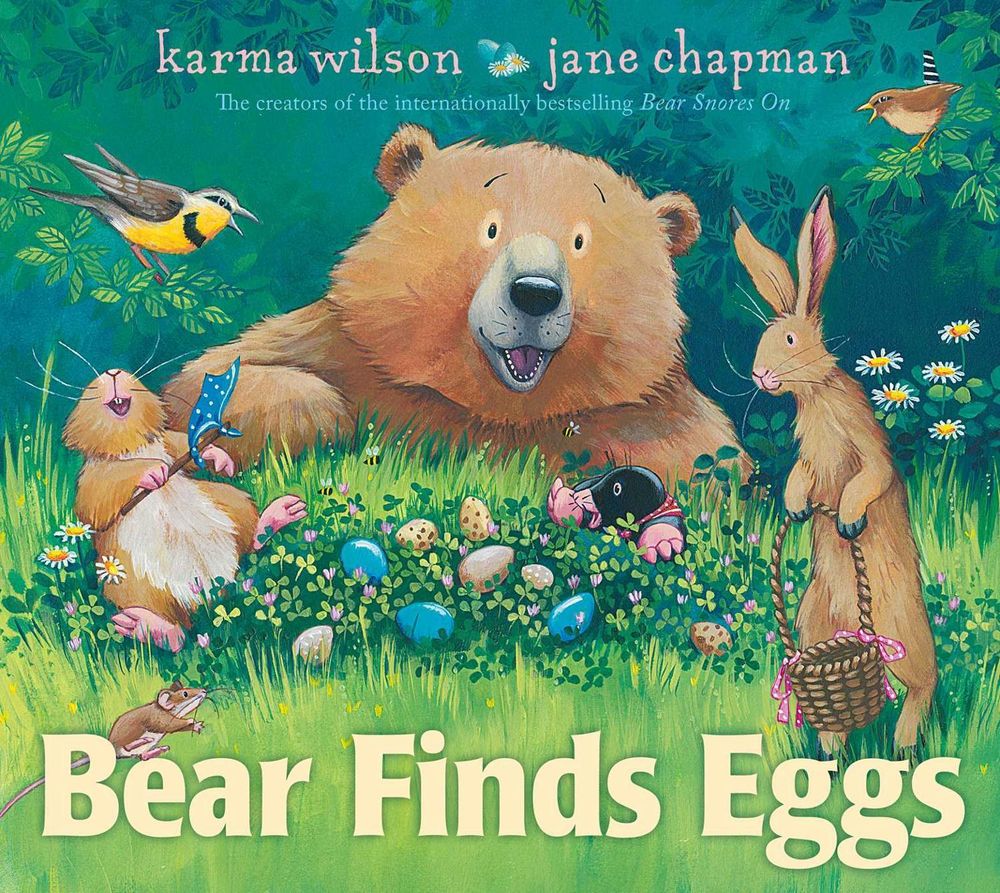 Bear Finds Eggs by Karma Wilson - ISBN: 9781398533493