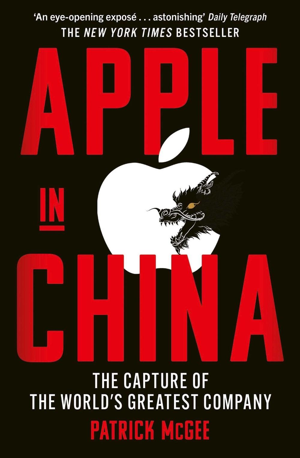 Apple in China by Patrick McGee - ISBN: 9781398534391
